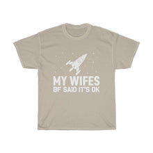 Load image into Gallery viewer, Wifes Bf Cotton Tee
