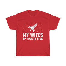 Load image into Gallery viewer, Wifes Bf Cotton Tee

