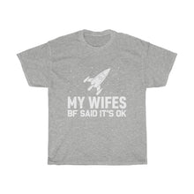 Load image into Gallery viewer, Wifes Bf Cotton Tee
