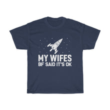 Load image into Gallery viewer, Wifes Bf Cotton Tee
