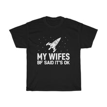 Load image into Gallery viewer, Wifes Bf Cotton Tee

