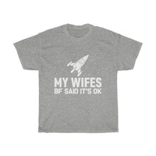 Load image into Gallery viewer, Wifes Bf Cotton Tee
